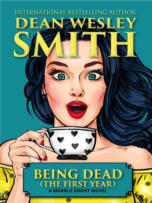 cover image of Being Dead (The First Year)